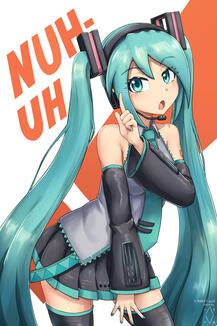 Miku and Nuh-Uh Miku and Nuh-Uh